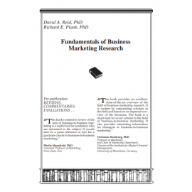 Fundamentals of Business Marketing Research (The Foundation Series in Business Marketing)