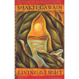 Living in the Light_ A guide to personal transformation